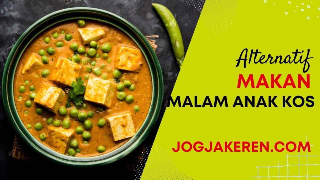 Alternatif Makan Malam Anak Kos