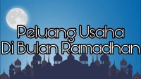 Peluang Usaha Bulan Ramadan