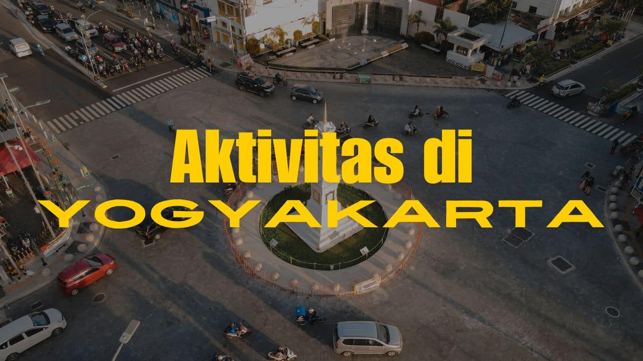 Aktivitas di Yogyakarta