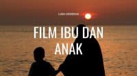 Film Ibu dan Anak