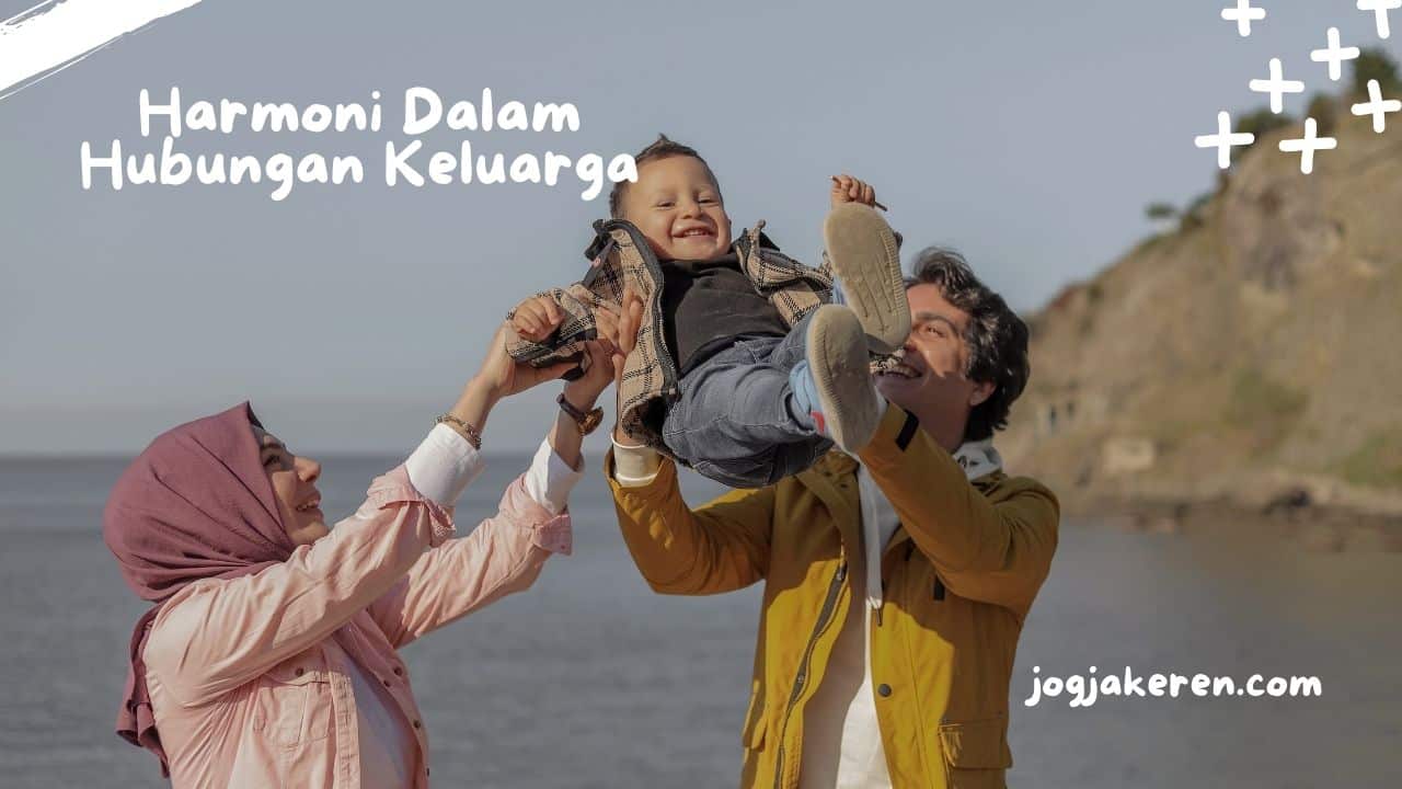 Harmoni Dalam Hubungan Keluarga