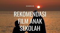 Rekomendasi Film Anak Sekolah