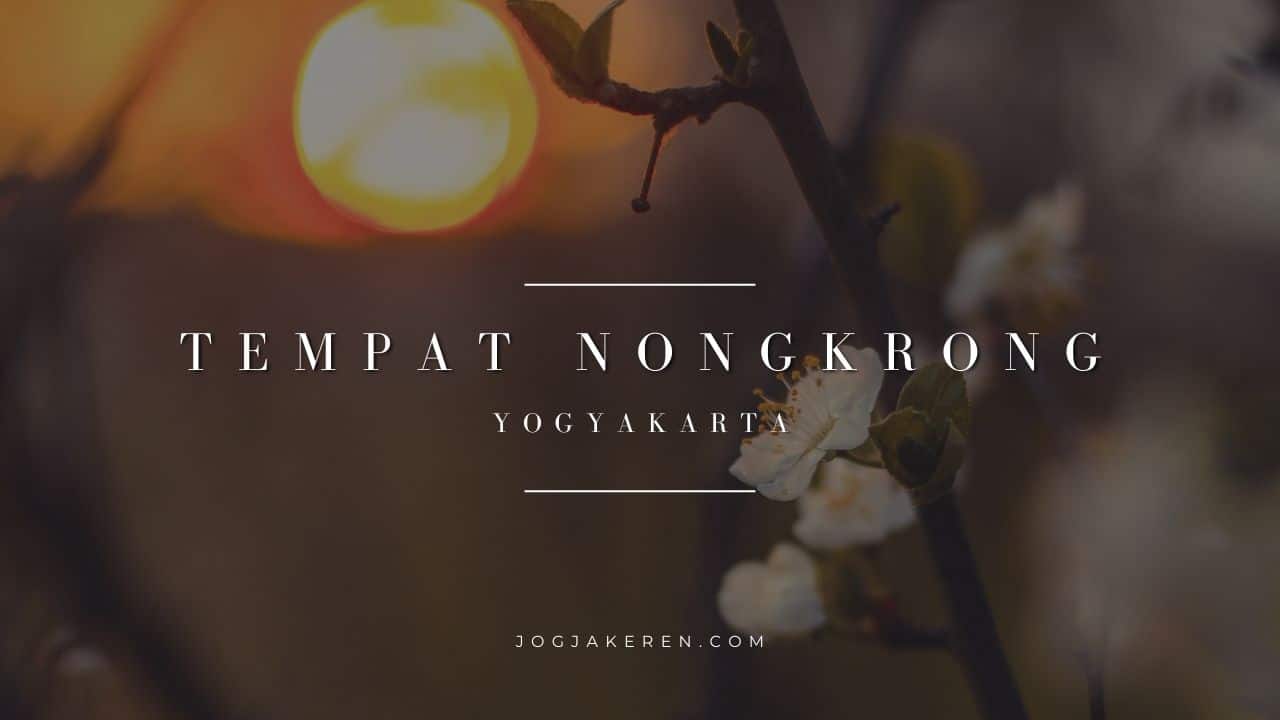 Tempat Nongkrong Yogyakarta