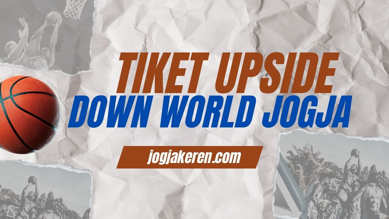 Tiket Upside Down World Jogja