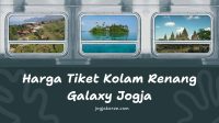 Harga Tiket Kolam Renang Galaxy Jogja