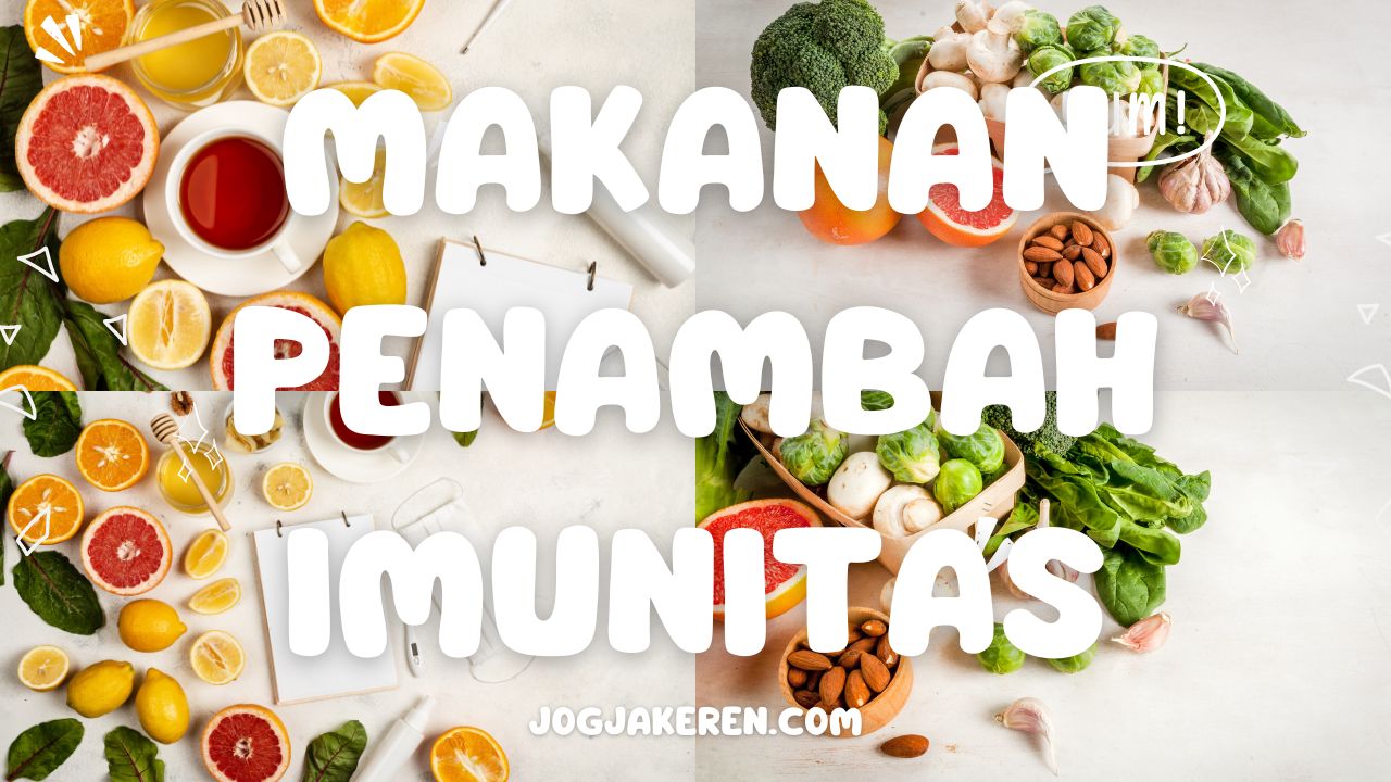 Makanan Penambah Imunitas