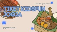 Tiket Kidsfun Jogja