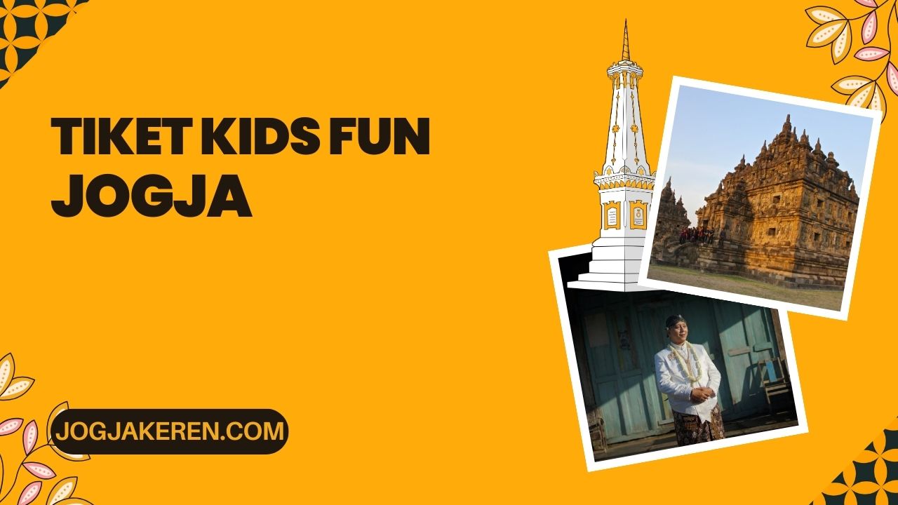 Tiket Kidsfun Jogja