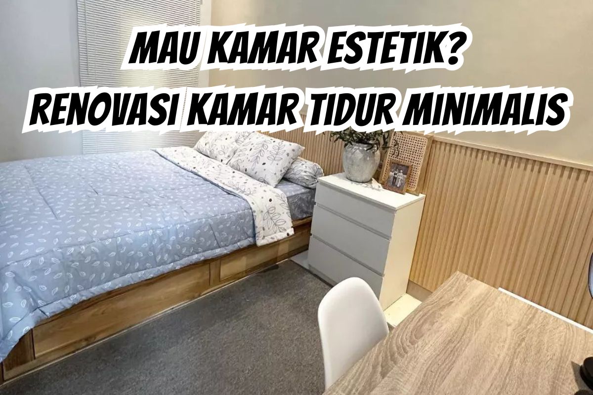 Renovasi Kamar Tidur Minimalis Agar Estetik dan Nyaman (IG @kamartidurminimalis)