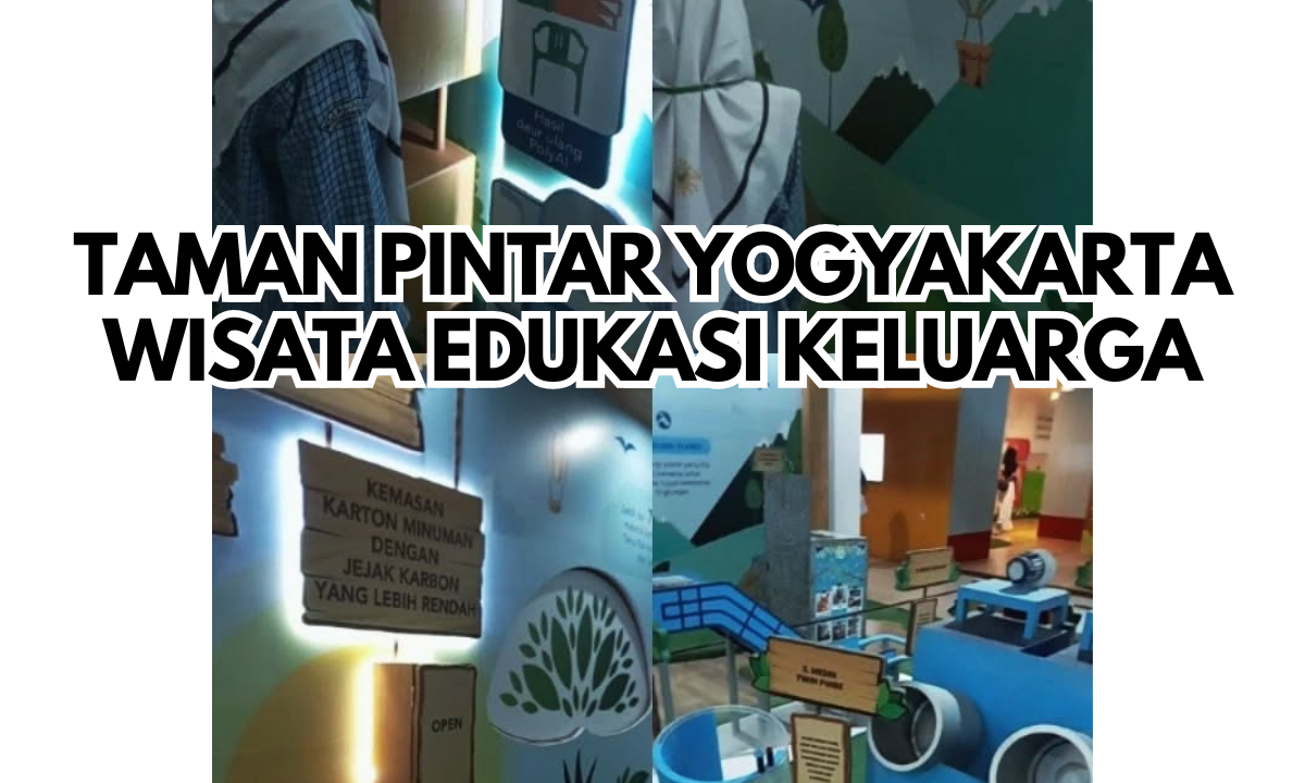 Taman Pintar Yogyakarta sebagai Wisata Edukasi Keluarga (IG @insrn_30)