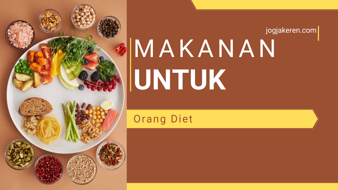 Makanan Untuk Orang Diet