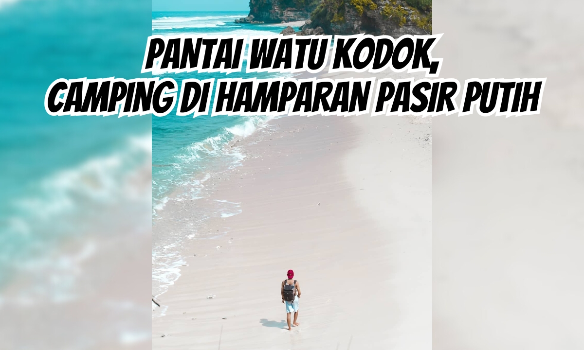 Menjelejahi Keindahan Pantai Watu Kodok dan Camping di Pasir Putih (IG @objek_wisata_jogja)