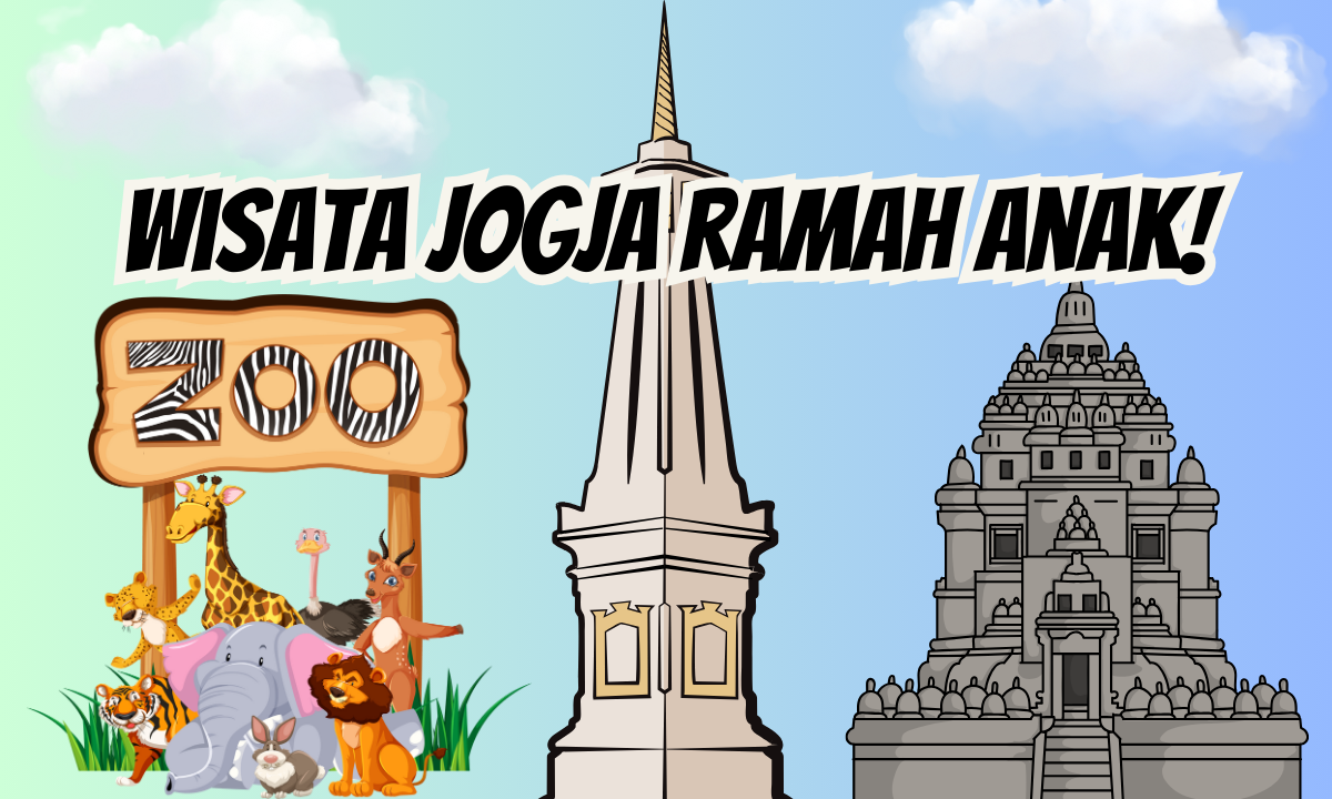 Wisata Jogja Ramah Anak untuk Liburanmu!