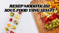 Resep Modifikasi Soul Food yang Sehat dan Lezat