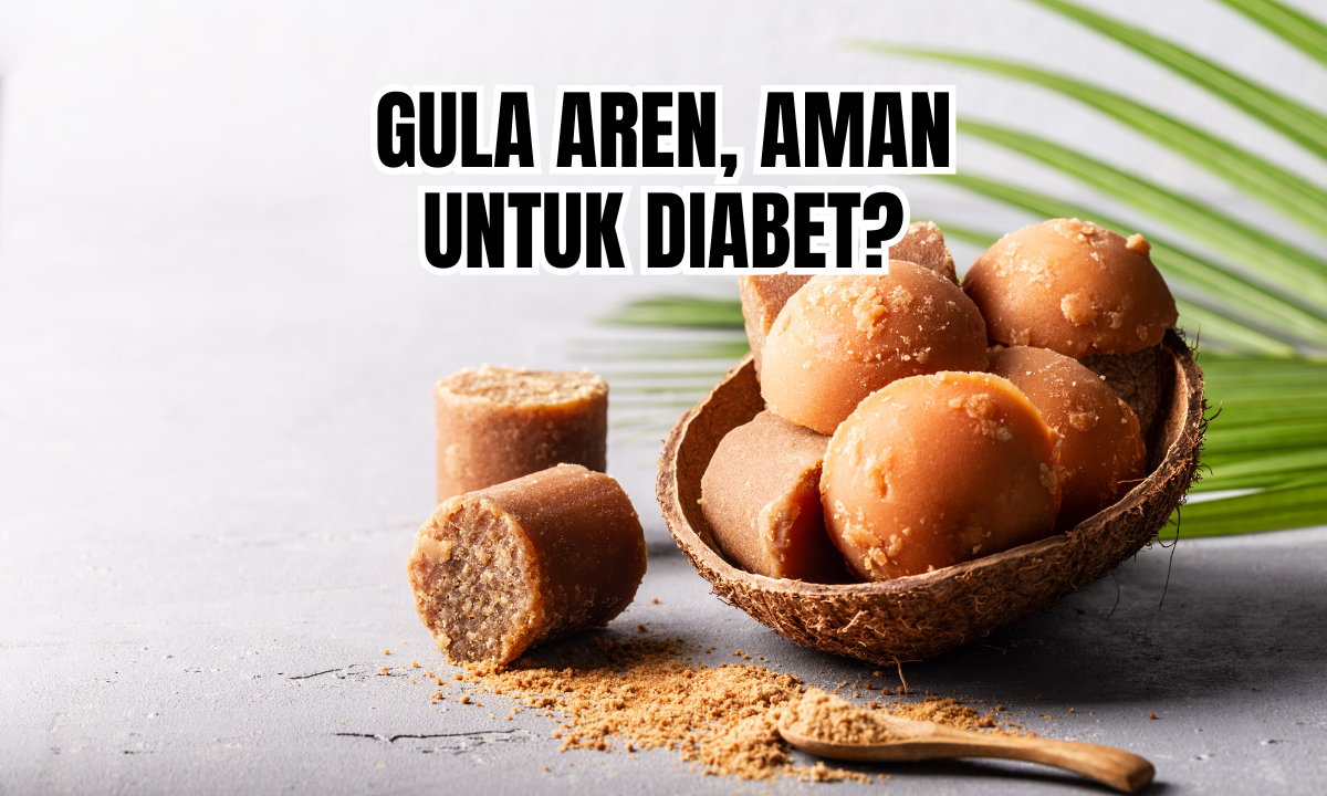 Apakah Gula Aren Aman untuk Penderita Diabetes