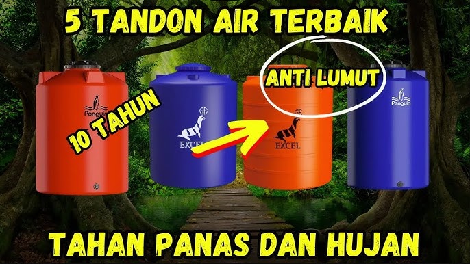 5 Tips Memilih Tandon Air yang Tepat untuk Rumah Anda Serta Kenali Keunggulan Setiap Bahan